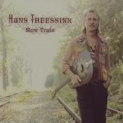 Hans Theessink Slow Train