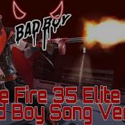 Elite Pass Video Bad Boy Song Version Freefire