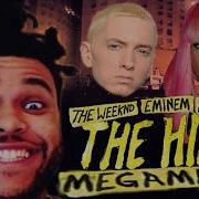 The Weeknd Eminem Nicki Minaj The Hills Megamix Best Explicit With Lyrics