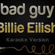 Billie Eilish Bad Guy Karaoke Instrumental