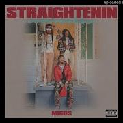 Migos Straightenin Slowed