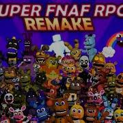 Fnaf World Super Fnaf Rpg