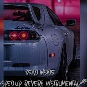 Dead Inside Speed Up Instrumental