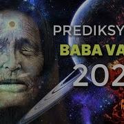 7 Nakakatakot Na Prediksyon At Hula Ni Baba Vanga Ngayong 2020