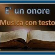 È Un Onore Musica Con Testo