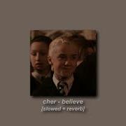 Cher Believe Slowed