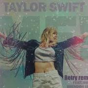 Taylor Swift Me Feat Brendon Urie Retry Remix