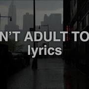 Kali Wilde I Can T Adult Today Lyrics