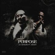 Purpose Ay Huncho Mozzy