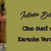 Karaoke X Iuliana Beregoi Cine Sunt Eu Karaoke