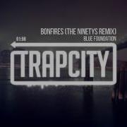 Blue Foundation Bonfires The Ninetys Remix