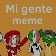 Mi Gente Meme Version Countryhumans