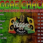 Oh Carol Beautiful Sunday Top 100 Cha Cha Disco On The Road 2023 Reggae Nonstop Compliation