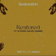 Restored Feat 1K Phew Wande Hulvey