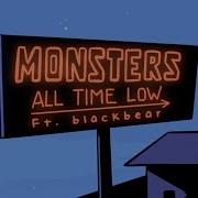 Monsters Feat Blackbear All Time Low