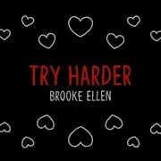 Try Harder Brooke Ellen