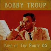 Bobby Troup Lullaby Of Birdland