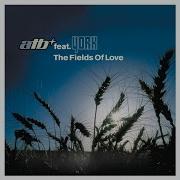 Atb The Fields Of Love Airplay Mix Feat York