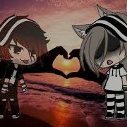 Прочь Из Моей Головы Клип Gacha Life