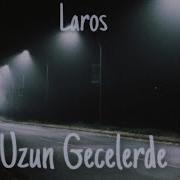 Laros Uzun Gecələrdə