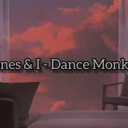 Tones I Dance Monkey 15 Slowed Lyrics