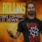 Seth Rollins New Theme Song Burn It Down