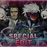 The Soul Can T Be Cut Special Edit