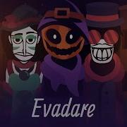 Evadare Incredibox