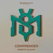 Comprender Original Mix Roberto Gajanny
