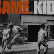 Same Kids Feat Davenci