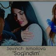 Sevinch Ismoilova Sog Indim