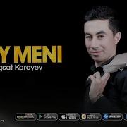 Magsat Karayev Soy Meni