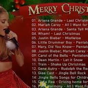 Скачать Christmas Music 2020 Mariah Carey Justin Bieber Ariana Grande