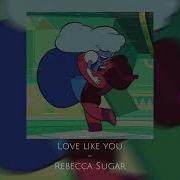 Love Like You Steven Universe Speed Up