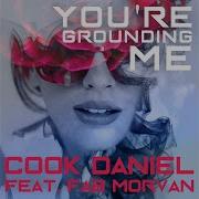 You Re Grounding Me Feat Fab Morvan Radio Edit