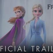 Frozen Ii 2019 All Final Trailer Movie Clip Animation Hd