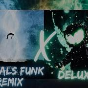 Mortals Funk Remix X Deluxe Funk Remix