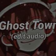 Ghost Town Edit Audio