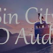 Chrishan Sin City 8D Audio