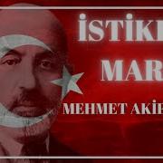 I Stiklal Marşı 10 Kıta Mehmet Akif Ersoy