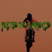 Eskimo Feat 1Ony