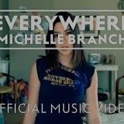 Everywhere Michelle Branch