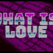 What Is Love Feat Cammie Robinson