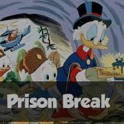 Ducktales Soundtrack Prison Break