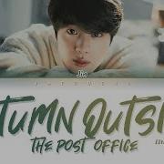 Jin Bts 진 방탄소년단 가을 우체국 앞에서