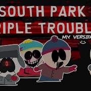 Triple Trouble South Park