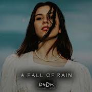 Dndm A Fall Of Rain Original Mix