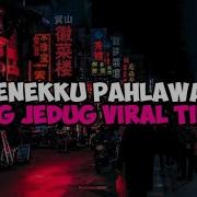 Dj Terbaru Wali Neneku Pahlawanku Remix