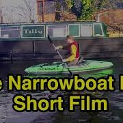 The Call Of The Canal A Short Film About Narrowboat Life