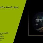 Deng Slavak Lunar Path Mateo Paz Remix